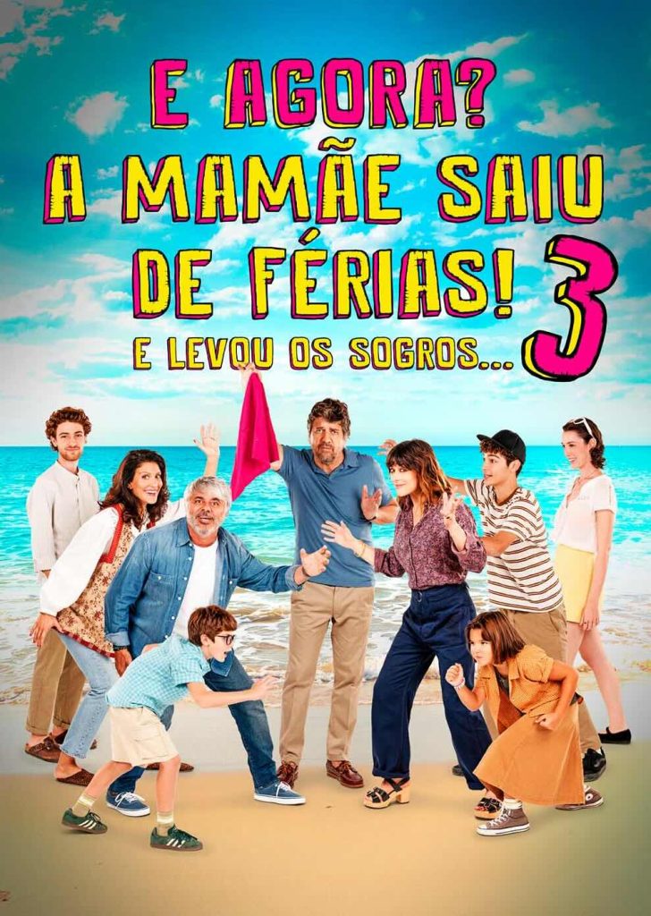 E Agora? A Mamãe Saiu de Férias 3! E Levou os Sogros